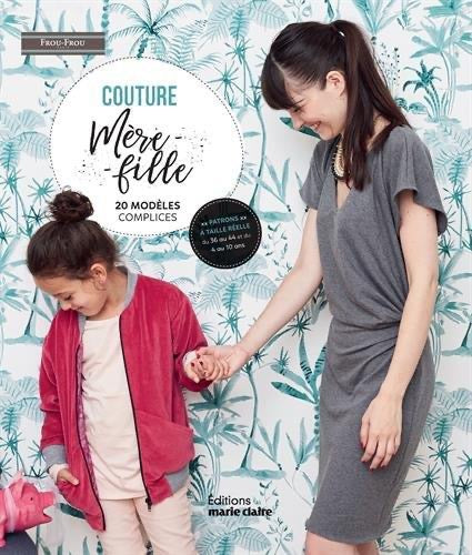 Couture mère-fille - Frou-Frou - les éditions Marie Claire